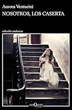Nosotros, los Caserta (Andanzas)