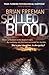 Spilled Blood [Paperback] Freeman, Brian