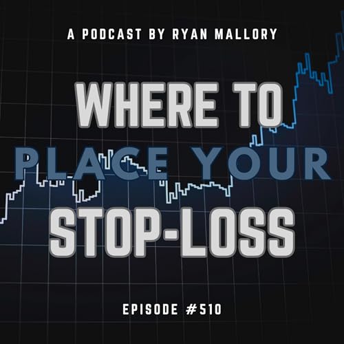 Where To Place Your Stop-Loss