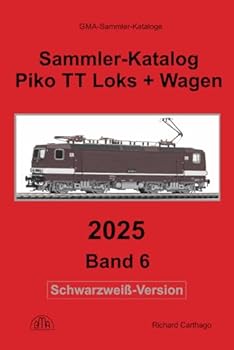 Paperback Sammler-Katalog Piko TT Loks + Wagen 2025 Schwarzweiß-Version: Band 6 (German Edition) [German] Book