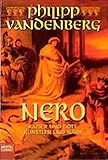 Nero: Kaiser und Gott, Künstler und Narr (Biographien. Bastei Lübbe Taschenbücher) - Philipp Vandenberg 