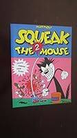 Squeak the Mouse 2 - Creeps ! Humour ! Porn ! Blood ! 1561630640 Book Cover