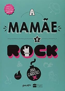 Paperback Mamae e Rock, A [Portuguese_Brazilian] Book