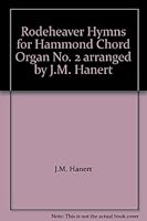 Rodeheaver Hymns for Hammond Chord Organ No. 2 arranged by J.M. Hanert B000VOF4I8 Book Cover