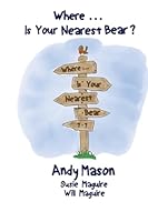 Where Is Your Nearest Bear? 1540590712 Book Cover