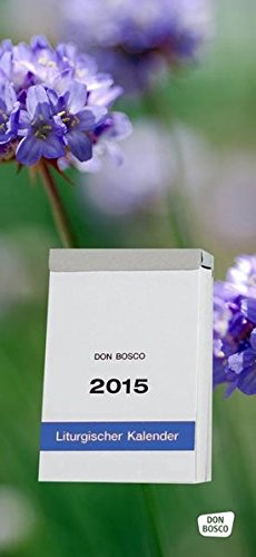Liturgischer Abreißkalender 2015 Liturgischer Abreißkalender 2015
