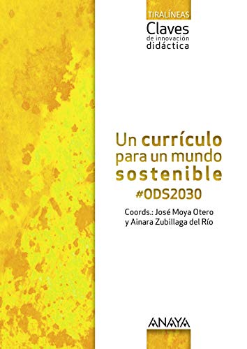 Un Currículo para un Mundo Sostenible Andalucía / Aragó