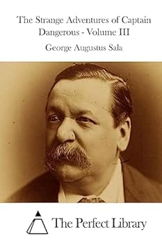 Paperback The Strange Adventures of Captain Dangerous - Volume III Book