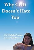  [Why God Doesn\'t Hate You] [By: Pesando, Tia Michelle] [April, 2014]