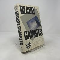 Deadly Gambits: The Reagan Administration and the Stalemate in Nuclear Arms Control 0394536371 Book Cover