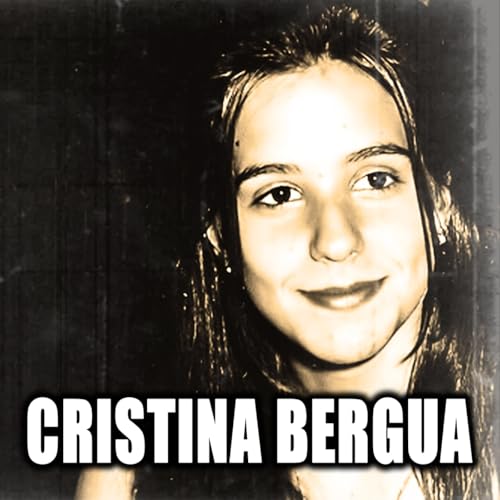 Cristina Bergua: El Caso M&aacute;s Oscuro de los 90 Que Sigue Sin Resolver - Episodio exclusivo para mecenas