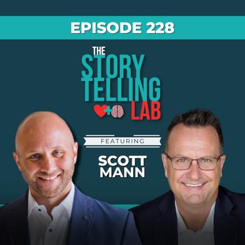 How the Generosity of Scars Makes Your Story More Powerful with Scott Mann
