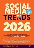 SOCIAL MEDIA TRENDS 2026: Zwischen KI, neuen Marketingstrategien und verändertem Nutzerverhalten: Was jetzt für Unternehmen, Gesellschaft und Gen Alpha bis Gen 60+ zählt