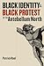 Black Identity and Black Protest in the Antebellum North