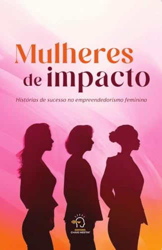 Mulheres de impacto: