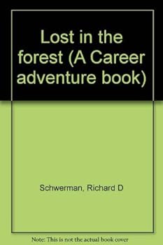 Hardcover Lost in the forest (A Career adventure book) Book
