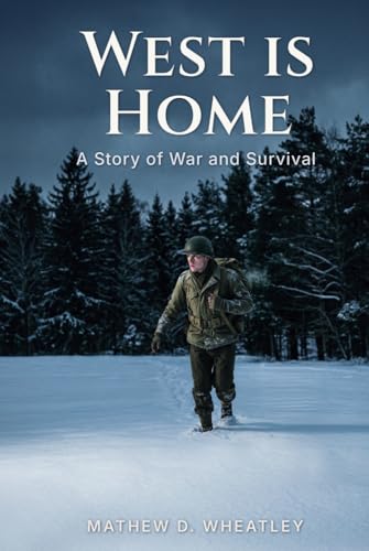 West is Home: A Story of War and Survival