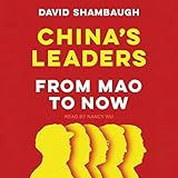 China's Leaders: From Mao to Now