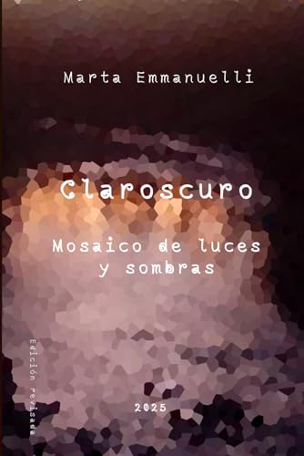 Claroscuro: Mosaico de luces y sombras