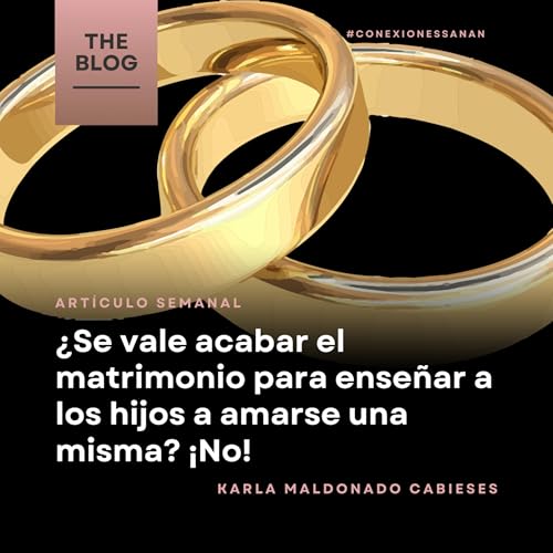 Page de couverture de ¿Se vale acabar el matrimonio para enseñar a los hijos a amarse una misma? ¡No! - 261