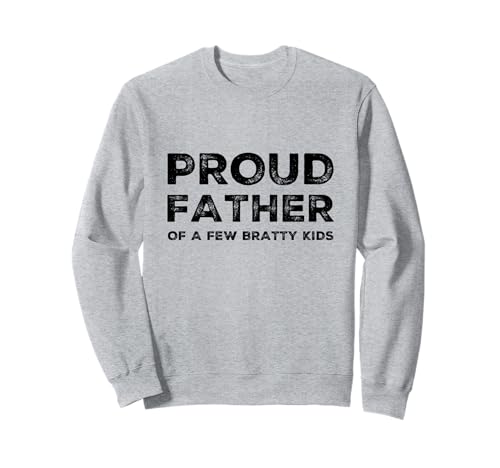 Proud Father Funny Bratty Kids Dads Dad ���[���A ���̓� �g���[�i�[