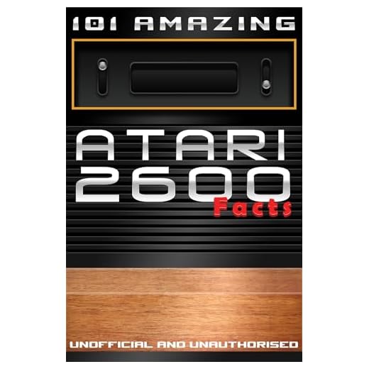 101 Amazing Atari 2600 Facts (Games Console History Book 1) (English Edition)