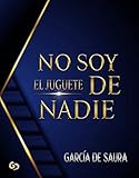  NO SOY EL JUGUETE DE NADIE