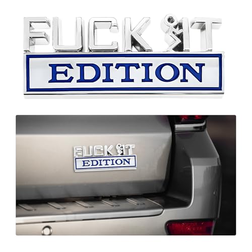 KAUEGOW Fuck IT Edition Emblem, 3D Metal Badge Rear Front Hood Sticker Car Exterior Decoration, Personalized Raised Letters Badge Bumper Decorative Decal for Car Truck SUV (Silver & Blue)