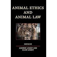 Animal Ethics and Animal Law