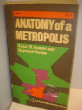 Paperback Anatomy of a Metropolis: The changing distribution of people and jobs within the New York metropolitan region Book