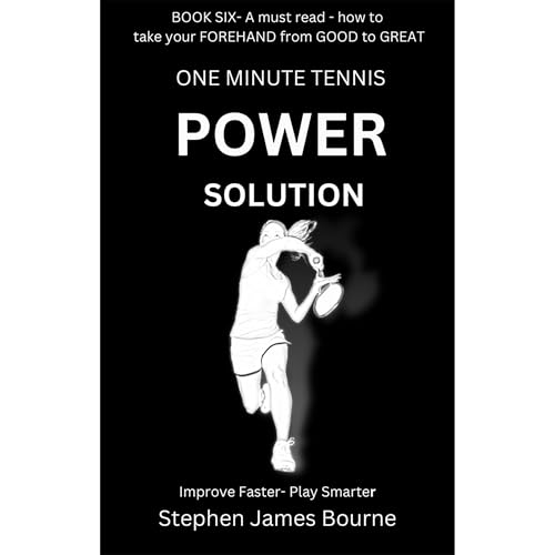 The One Minute Tennis Power Solution Audiobook By Stephen Bourne cover art