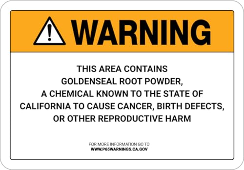Warning: Prop 65 Goldenseal Root Powder Sign…