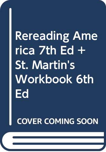 Rereading America 7e & St. Martin's Workbook 6e 0312387512 Book Cover