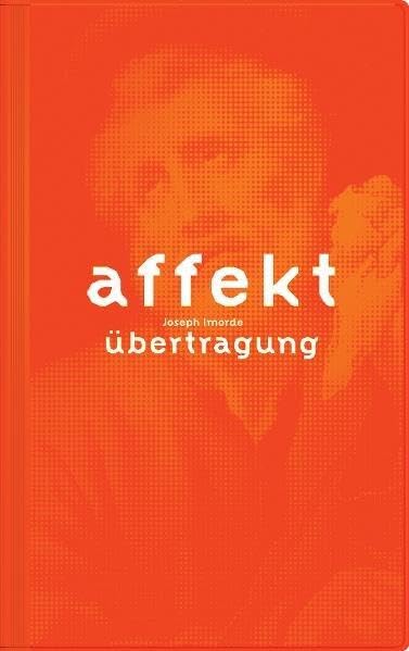 Affektübertragung: Vorlesungen am Institut für Geschichte und Theorie der Architektur an der Eidgenössisch Technischen Hochschule in Zürich, 1999/2000