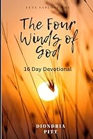 The Four Winds of God: 16 Day Devotional B0D5D7CS57 Book Cover