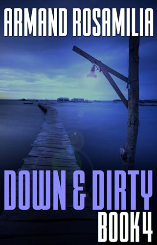 Down & Dirty