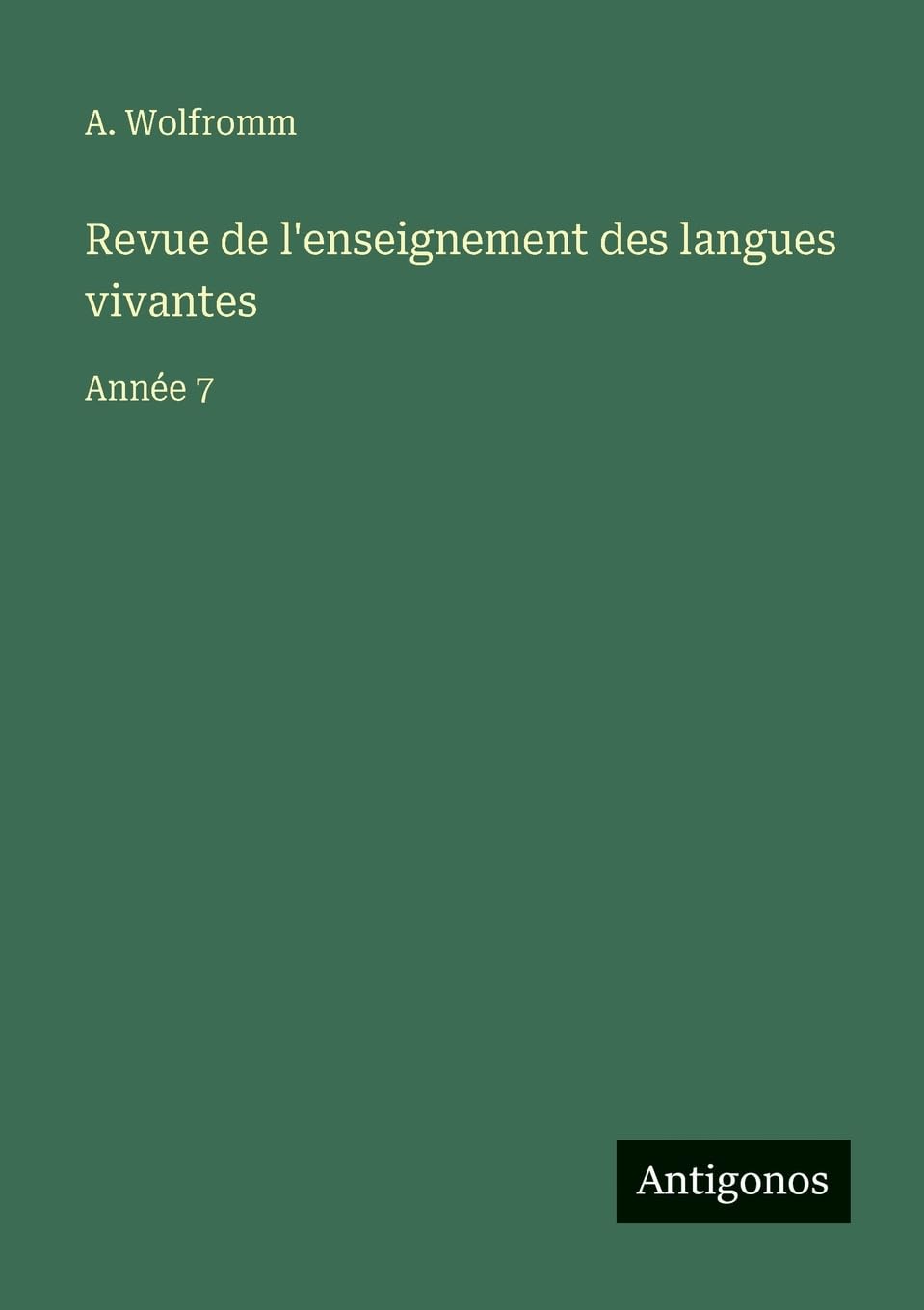 Revue de l'enseignement des langues vivantes: Année 7