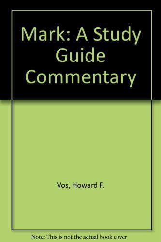 Mark: A Study Guide Commentary 0310338735 Book Cover