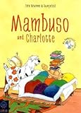  Mambuso und Charlotte: Ein Märchen über GROSS und klein - Mit Rumpelstil Lieder-CD! (Baumhaus Verlag)