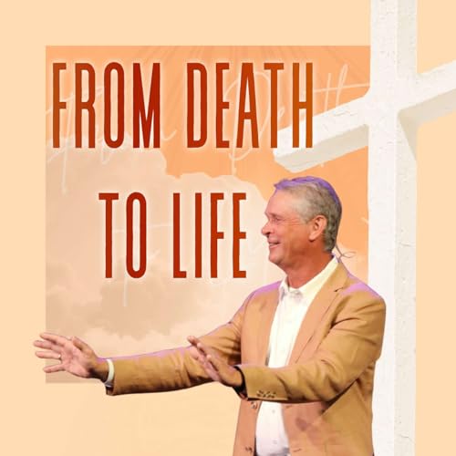 From Death to Life | Billy Claudio