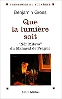 Que la lumiere soit: " Ner mitsva " , la flamme de la mitsva du Maharal de Prague (Presences du judaisme) 2226079653 Book Cover