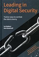 Leading in Digital Security: Twelve ways to combat the silent enemy 9090335137 Book Cover