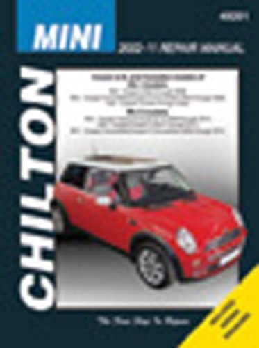 Chilton Total Care Care Mini Cooper Mk 1 & Mk2, 2002 - 2011 Repair Manual (Chilton's Total Car Care Repair Manual)