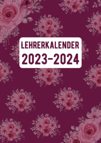 Buy Lehrerkalender 2023 2024: Lehrerplaner 2023-2024 Akademisch ...