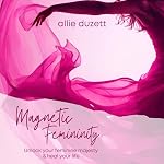 Cover of Magnetic Femininity