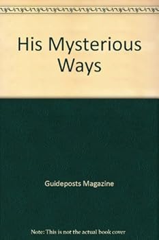 Mass Market Paperback His Mysterious Ways by Guideposts Magazine (July 14,1990) Book