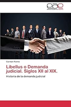 Paperback Libellus o Demanda judicial. Siglos XII al XIX. [Spanish] Book