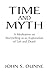 Time and Myth: A Meditation on Storytelling as an Exploration of Life and Death