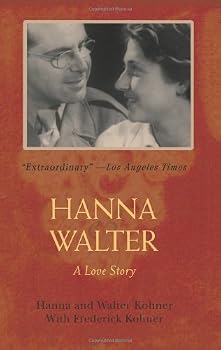Hanna and Walter: A Love Story Paperback March 10, 2008