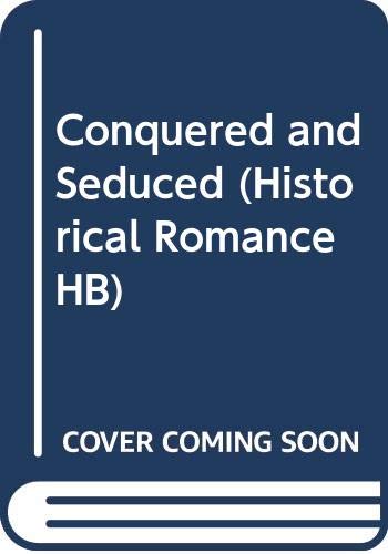 Conquered and Seduced (Historical Romance HB): Randal, Lyn ...
